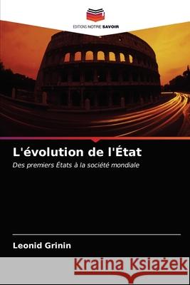 L'évolution de l'État Leonid Grinin 9786202748643