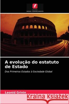 A evolução do estatuto de Estado Leonid Grinin 9786202748667