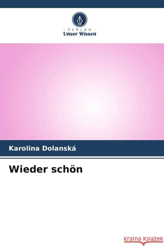 Wieder schön Dolanská, Karolina 9786202748971