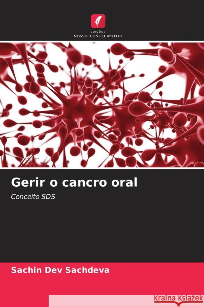 Gerir o cancro oral Sachdeva, Sachin Dev 9786202751230 Edições Nosso Conhecimento