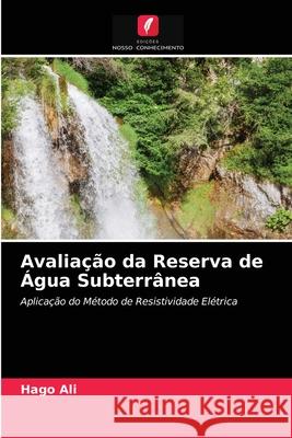 Avaliação da Reserva de Água Subterrânea Hago Ali 9786202753562 Edicoes Nosso Conhecimento