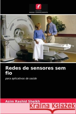 Redes de sensores sem fio Asim Rashid Sheikh 9786202754002