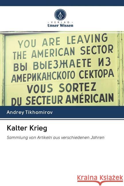 Kalter Krieg Tikhomirov, Andrey 9786202755436