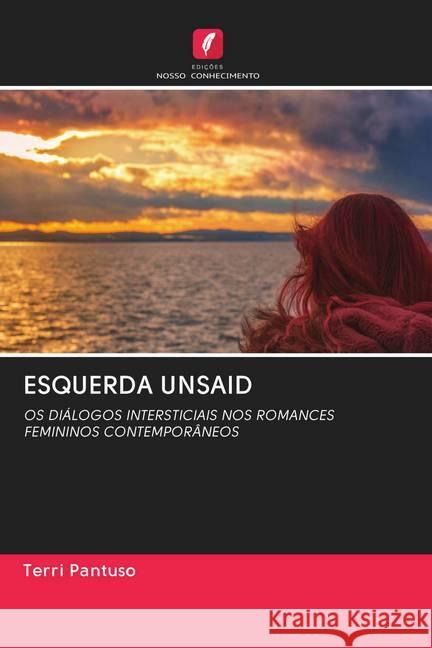 ESQUERDA UNSAID Pantuso, Terri 9786202758833 Edicoes Nosso Conhecimento