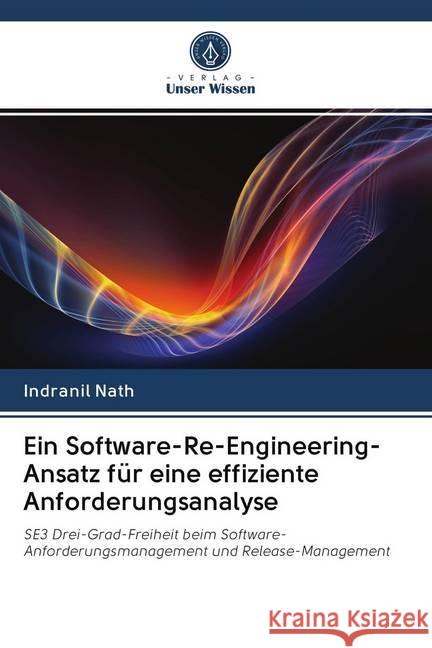 Ein Software-Re-Engineering-Ansatz für eine effiziente Anforderungsanalyse Nath, Indranil 9786202759021