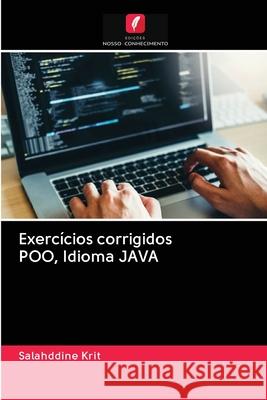 Exercícios corrigidos POO, Idioma JAVA Krit, Salah-ddine 9786202759106