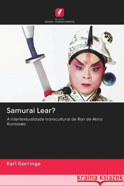 Samurai Lear? Gorringe, Karl 9786202761871