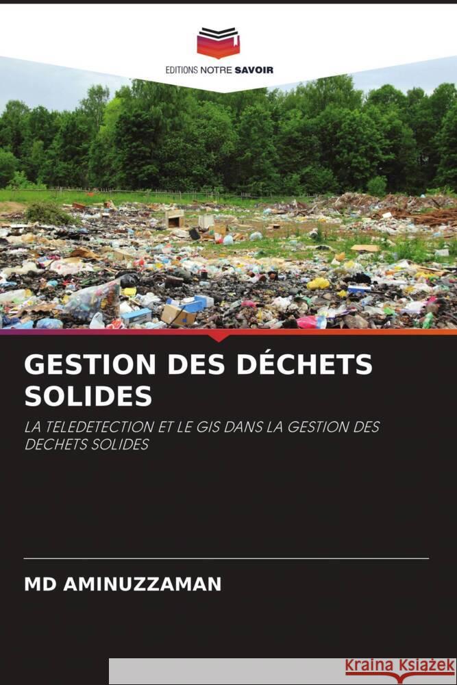 GESTION DES DÉCHETS SOLIDES AMINUZZAMAN, MD 9786202762458