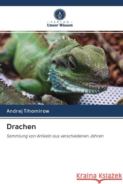 Drachen Tihomirow, Andrej 9786202762533 Verlag Unser Wissen