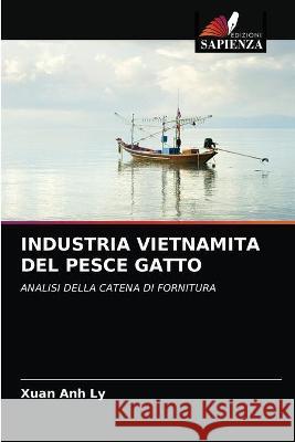 Industria Vietnamita del Pesce Gatto Ly, Xuan Anh 9786202763707 KS OmniScriptum Publishing