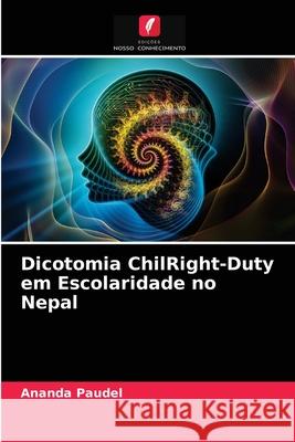 Dicotomia ChilRight-Duty em Escolaridade no Nepal Ananda Paudel 9786202764483