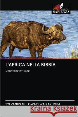 L'Africa Nella Bibbia Sylvanus Muloway 9786202766036 Edizioni Sapienza