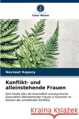 Konflikt- und alleinstehende Frauen Navneet Kapany 9786202773249