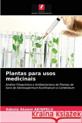 Plantas para usos medicinais AKINPELU, Adeola Akeem 9786202777902