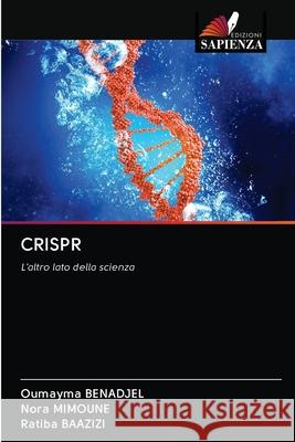 Crispr Oumayma Benadjel, Nora Mimoune, Ratiba Baazizi 9786202778817