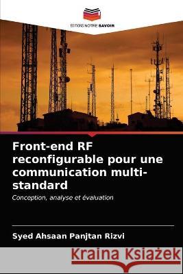 Front-end RF reconfigurable pour une communication multi-standard Rizvi, Syed Ahsaan Panjtan 9786202779845