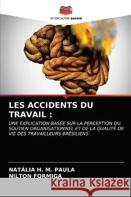 Les Accidents Du Travail Nat Paula Nilton Formiga 9786202781176