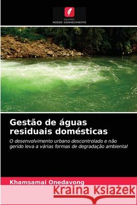Gestão de águas residuais domésticas Khamsamai Onedavong 9786202785754 Edicoes Nosso Conhecimento