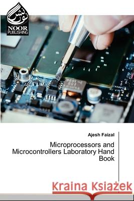 Microprocessors and Microcontrollers Laboratory Hand Book Ajesh Faizal 9786202790024