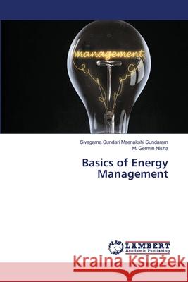 Basics of Energy Management Sivagama Sundari Meenaksh M. Germi 9786202802529