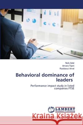 Behavioral dominance of leaders Nsib Adel Amara Tijani Raddaoui Amel 9786202802604