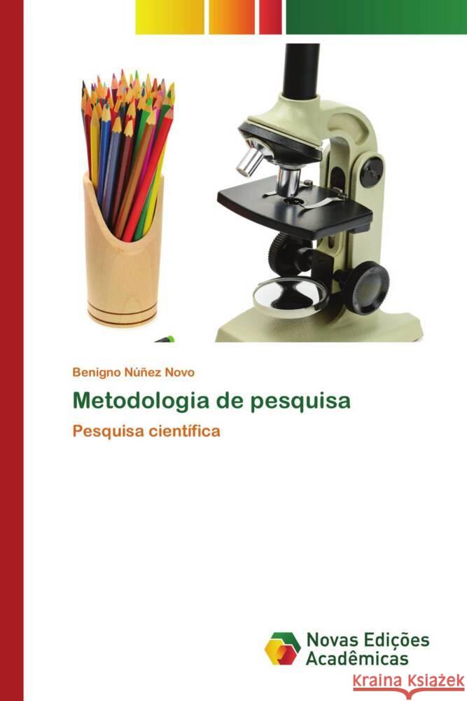 Metodologia de pesquisa Núñez Novo, Benigno 9786202804011