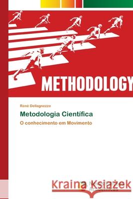 Metodologia Científica Dellagnezze, René 9786202807067 Novas Edicoes Academicas