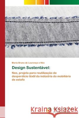 Design Sustentável Maria Bruno de Lourenço E Néo 9786202807616 Novas Edicoes Academicas