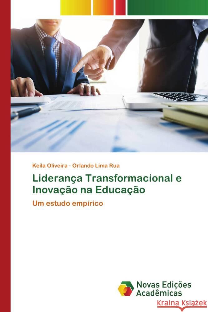 Liderança Transformacional e Inovação na Educação Oliveira, Keila 9786202807821