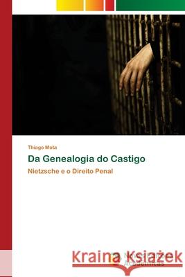 Da Genealogia do Castigo Thiago Mota 9786202808101