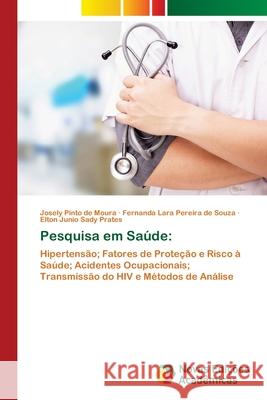 Pesquisa em Saúde Pinto de Moura, Josely 9786202808194 Novas Edicoes Academicas