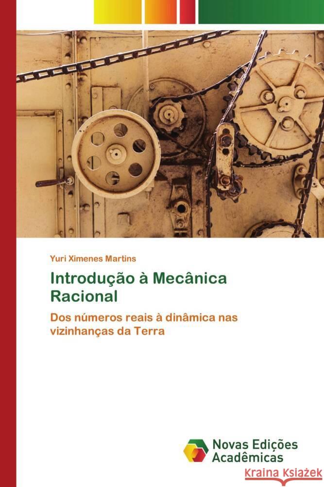 Introdução à Mecânica Racional Ximenes Martins, Yuri 9786202808330