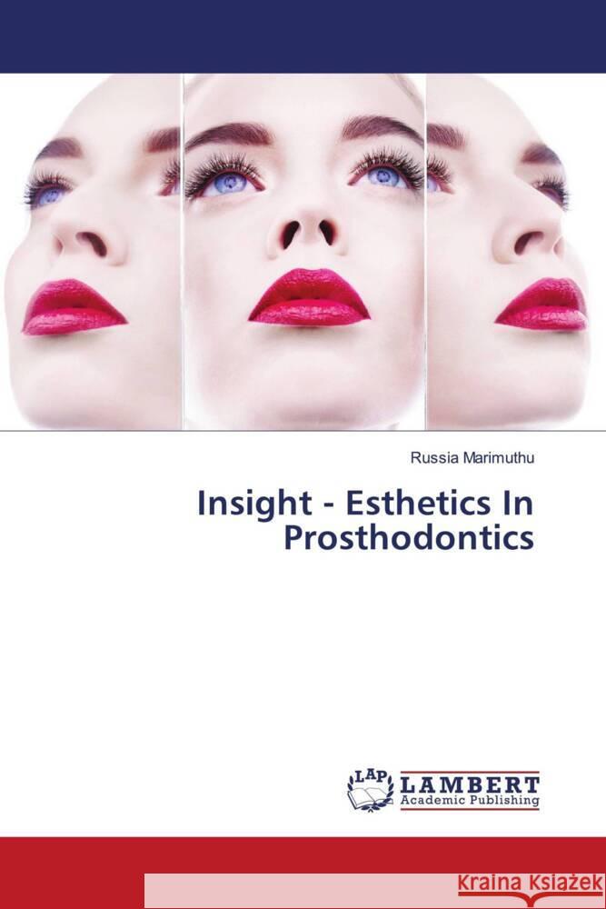 Insight - Esthetics In Prosthodontics Marimuthu, Russia 9786202809269 LAP Lambert Academic Publishing