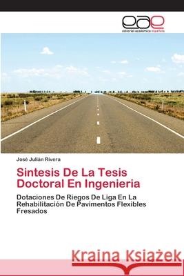Sintesis De La Tesis Doctoral En Ingenieria Jos Rivera 9786202810050 Editorial Academica Espanola
