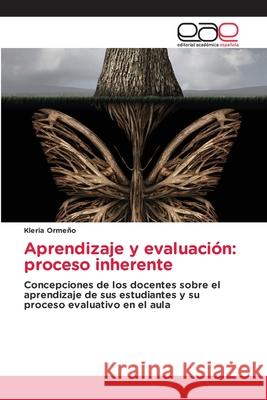 Aprendizaje y evaluación: proceso inherente Ormeño, Kleria 9786202814188