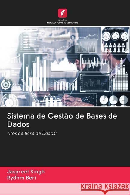 Sistema de Gestão de Bases de Dados Singh, Jaspreet; Beri, Rydhm 9786202820981 Edicoes Nosso Conhecimento