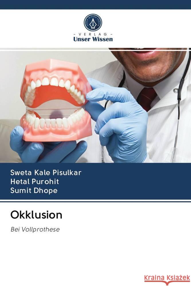 Okklusion Kale Pisulkar, Sweta; Purohit, Hetal; Dhope, Sumit 9786202822411
