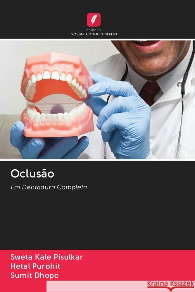 Oclusão Kale Pisulkar, Sweta; Purohit, Hetal; Dhope, Sumit 9786202822497