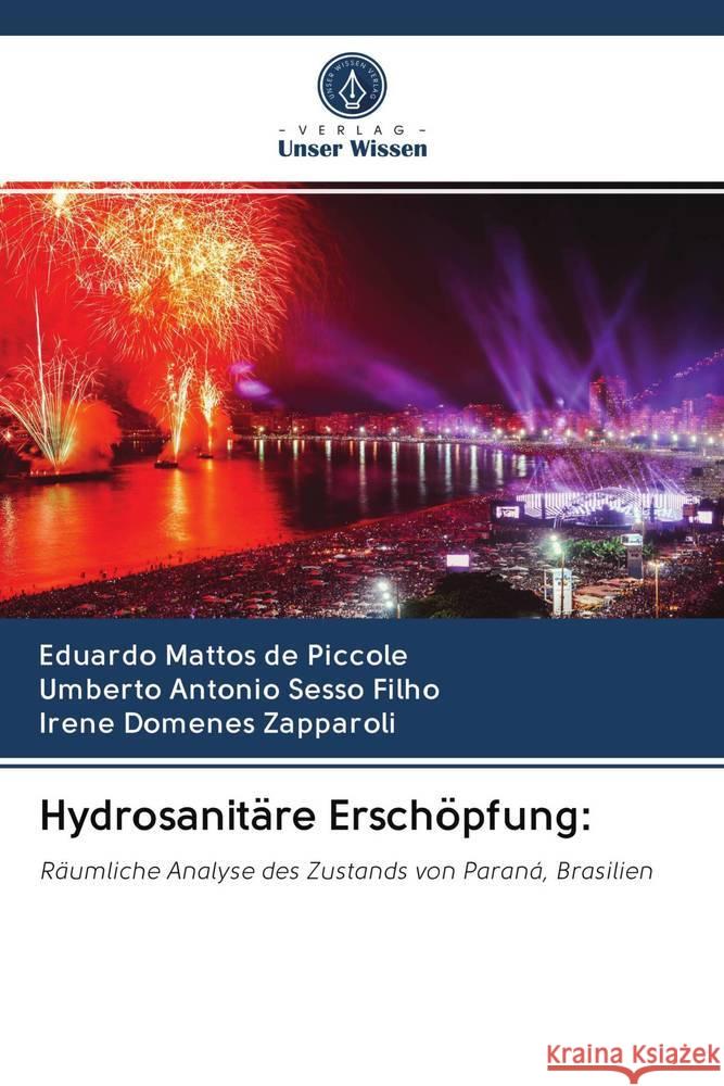 Hydrosanitäre Erschöpfung: de Piccole, Eduardo Mattos; Sesso Filho, Umberto Antonio; Zapparoli, Irene Domenes 9786202822770 Verlag Unser Wissen