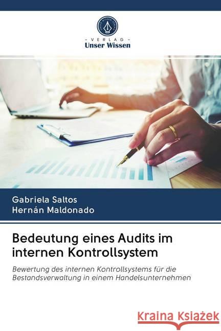 Bedeutung eines Audits im internen Kontrollsystem Saltos, Gabriela; Maldonado, Hernán 9786202823630