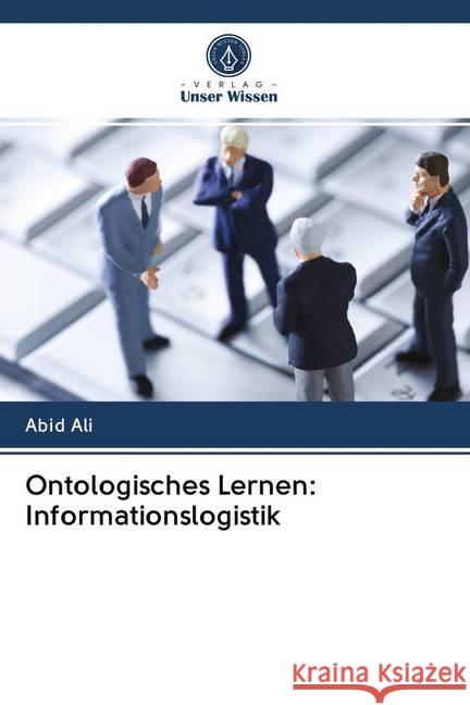 Ontologisches Lernen: Informationslogistik Ali, Abid 9786202826853