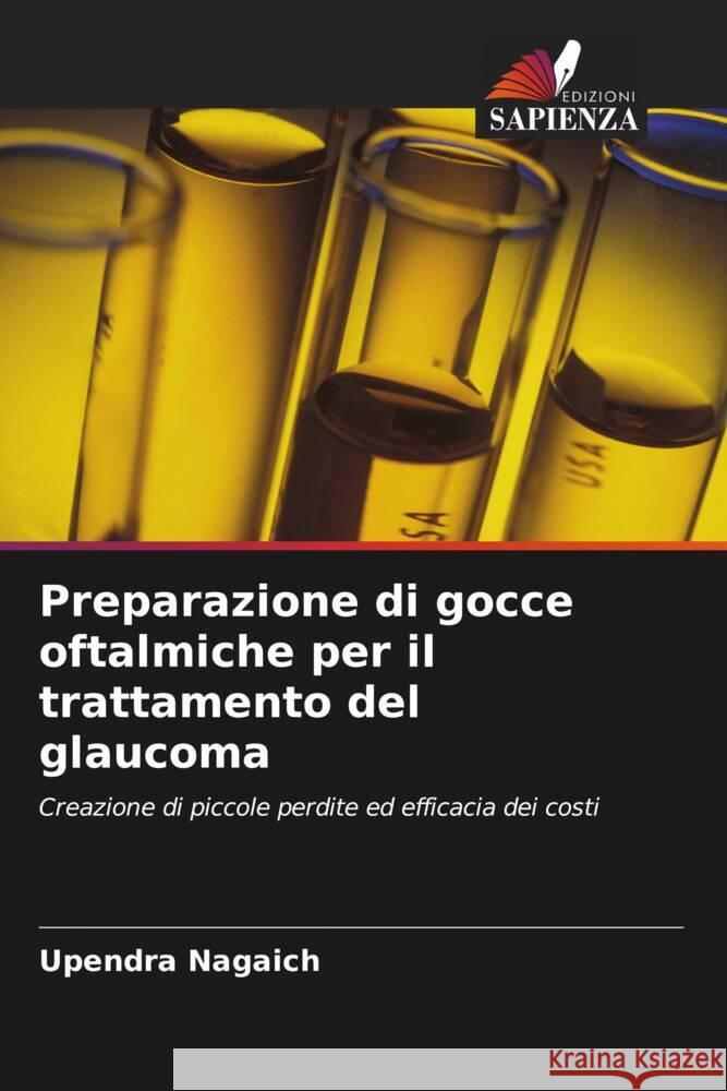 Preparazione di gocce oftalmiche per il trattamento del glaucoma Nagaich, Upendra 9786202827577