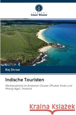 Indische Touristen Raj Shree 9786202828024 Verlag Unser Wissen