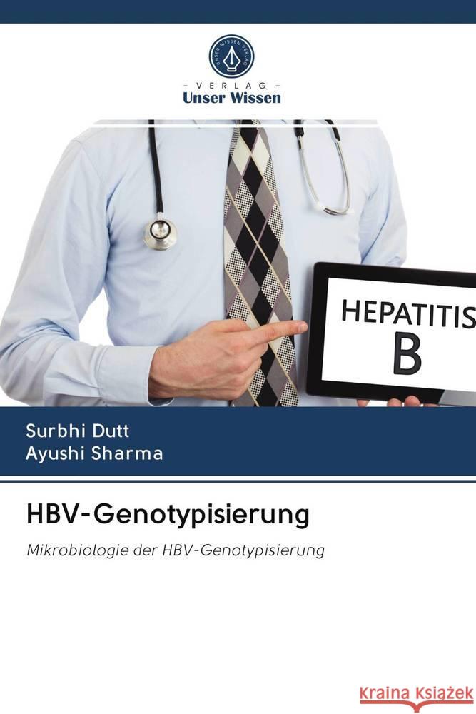 HBV-Genotypisierung Dutt, Surbhi; Sharma, Ayushi 9786202828697