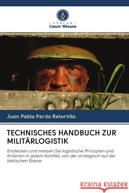 TECHNISCHES HANDBUCH ZUR MILITÄRLOGISTIK Pardo Retortillo, Juan Pablo 9786202829328