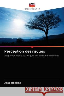 Perception des risques Jaap Rozema 9786202829540