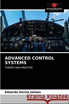 Advanced Control Systems Eduardo Garcia Jaimes 9786202831758