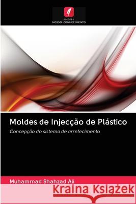 Moldes de Injecção de Plástico Ali, Muhammad Shahzad 9786202833479