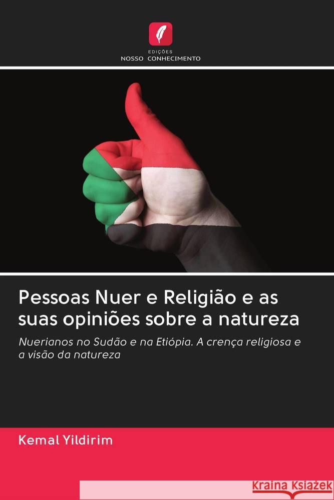 Pessoas Nuer e Religião e as suas opiniões sobre a natureza Yildirim, Kemal 9786202834278