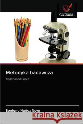 Metodyka badawcza N 9786202841238 Wydawnictwo Nasza Wiedza